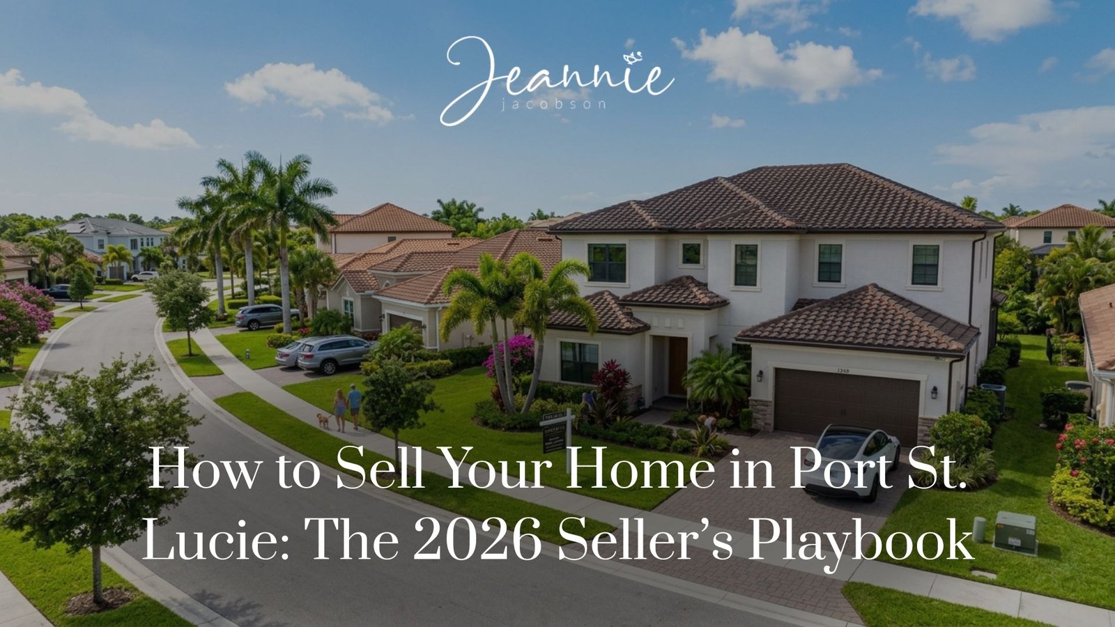 How to Sell Your Home in Port St. Lucie: The 2026 Seller’s Playbook