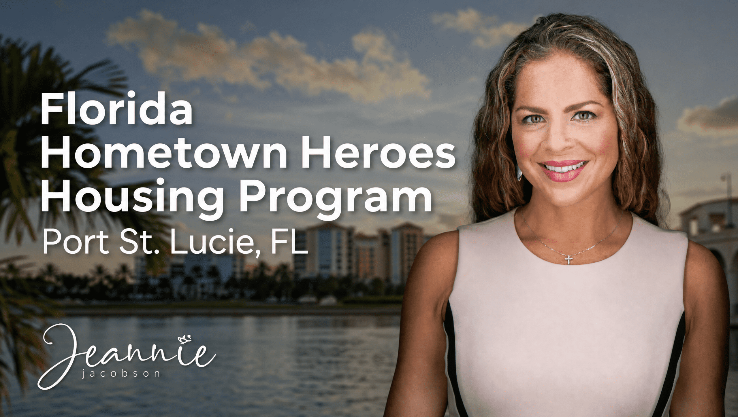 Florida Hometown Heroes Housing Program Port St. Lucie, FL