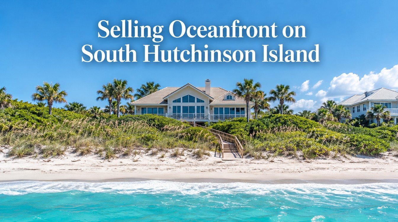South Hutchinson Island oceanfront homes and condos for sale: beachfront seller guide, St. Lucie County